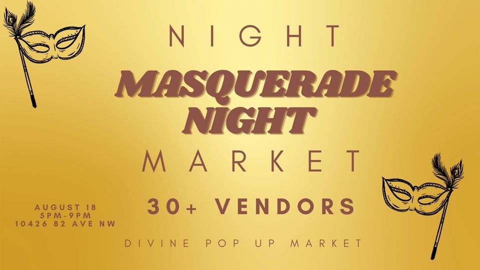Masquerade Night Market, The Foundry Room, Edmonton, 18 August 2023