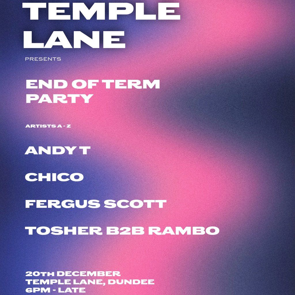 Temple Lane - End of Term Party, 20 December | Event in Dundee | AllEvents