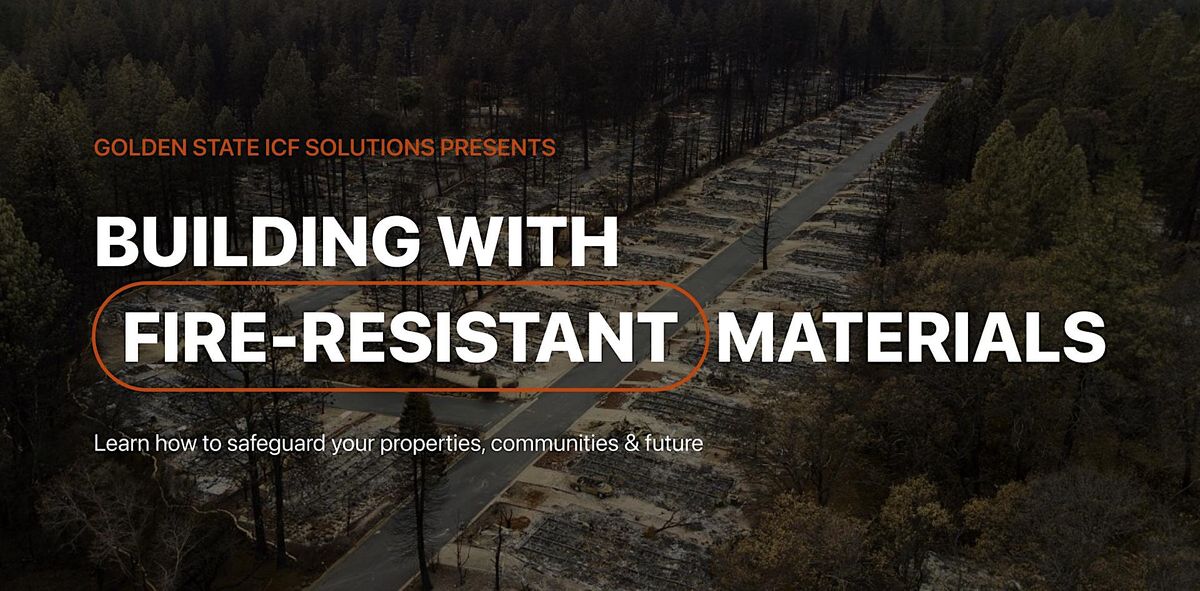 Igniting Innovation by Building with Fire Resistant Materials, San Jose