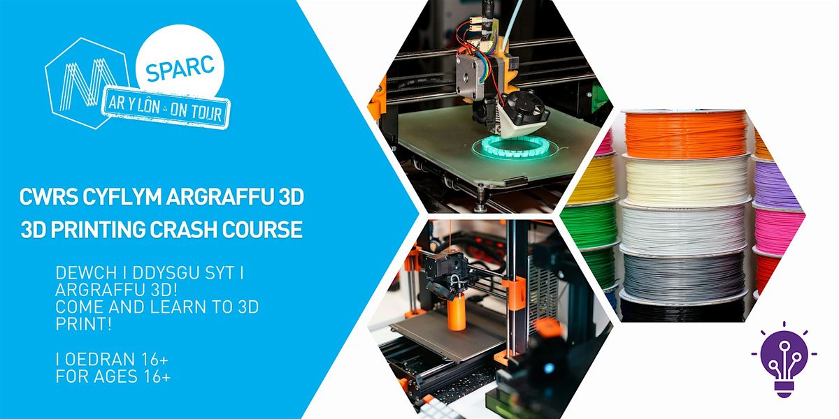 Cwrs cyflym argraffu 3d // 3d printing crash course