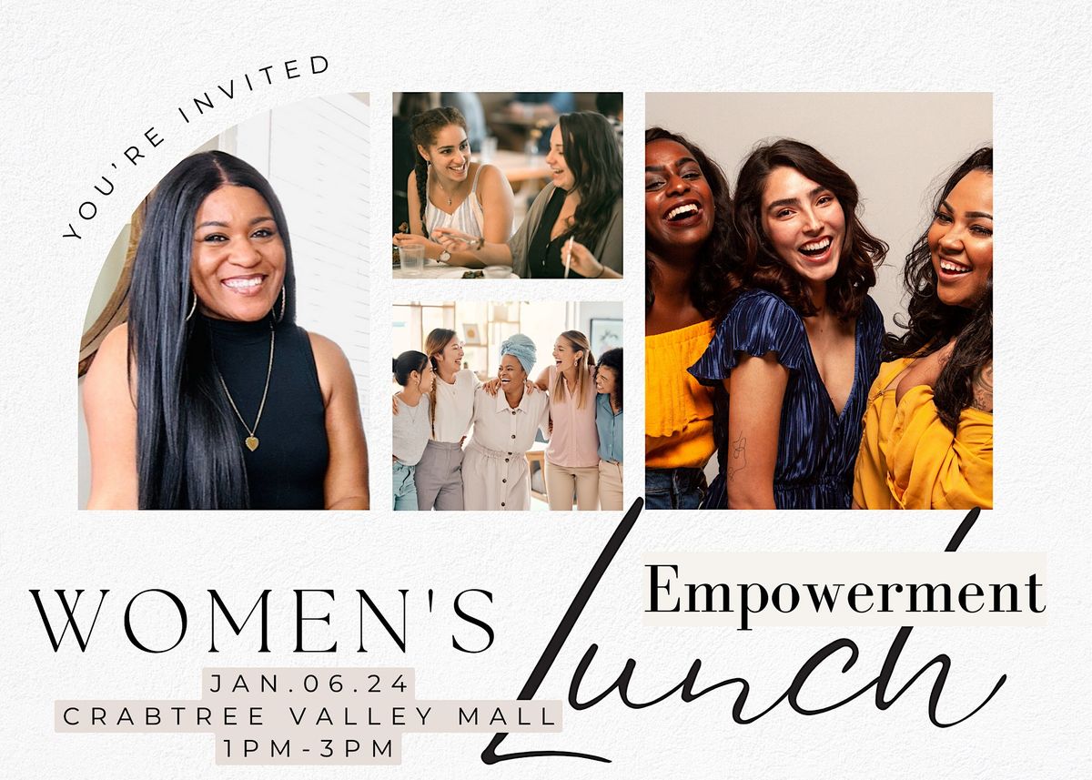 Women’s Empowerment Lunch, The Cheesecake Factory, Glenwood Avenue