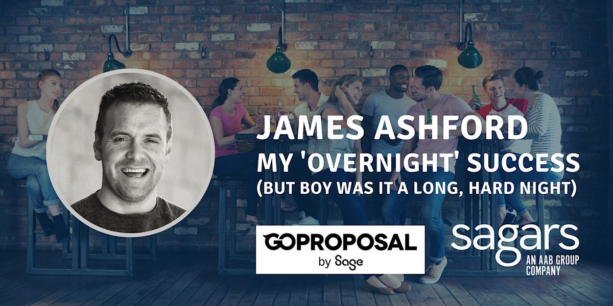 James Ashford – My 'overnight' success