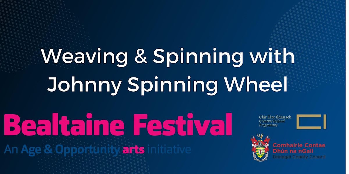 Weaving & Spinning with Johnny Spinning Wheel Carndonagh Library