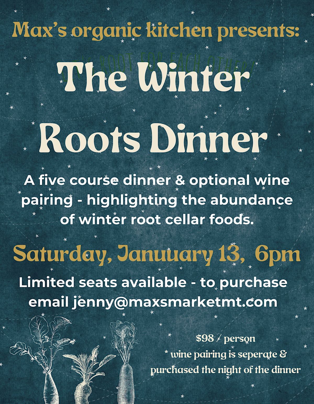 The Winter Roots Dinner, by Maxs Organic Kitchen, Max's Market, Bigfork
