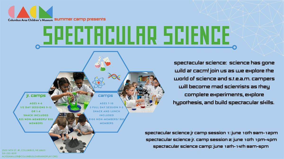 Spectacular Science Jr. Camp Morning Session, Columbus Area Children's ...