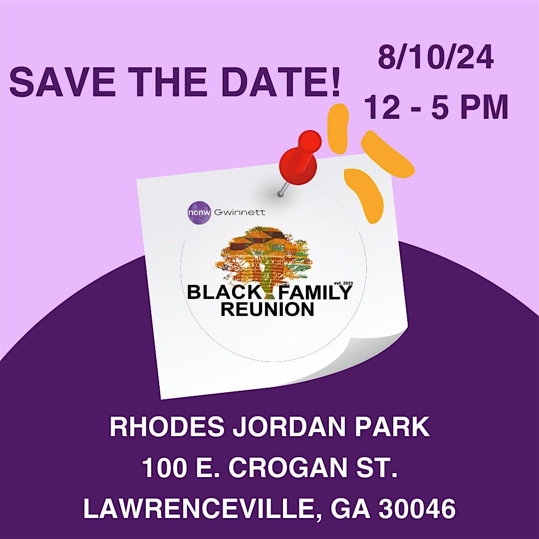 NCNW Gwinnett Black Family Reunion, Rhodes Jordan Park, Lawrenceville ...