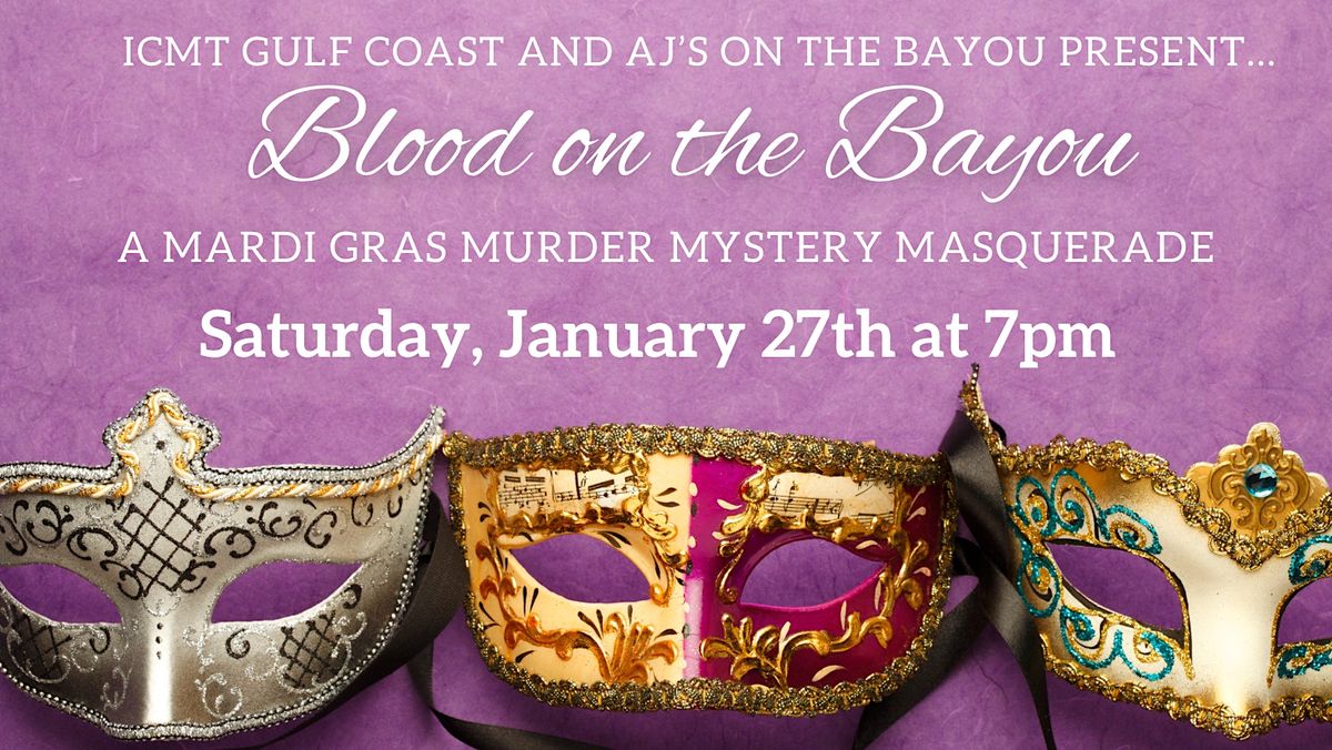 Blood on the Bayou a Mardi Gras mystery dinner AJs on the Bayou, AJ