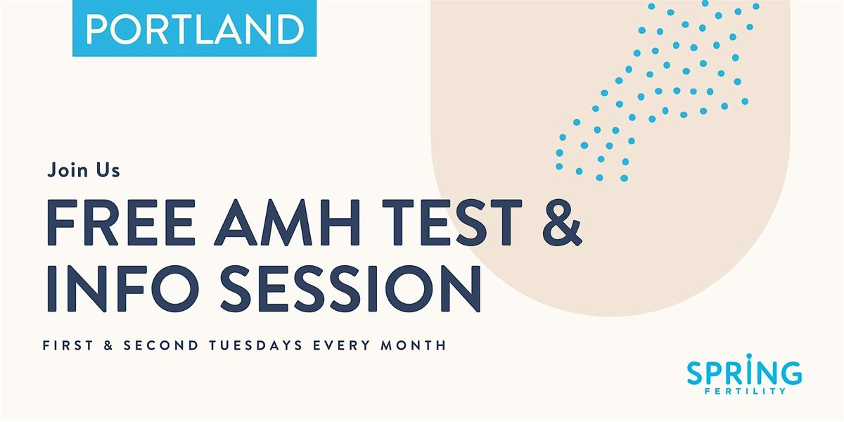 Free AMH Test & Info Session (Portland) | Event in Portland | AllEvents