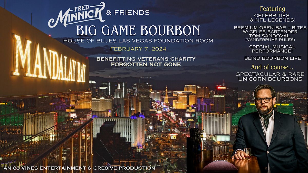 FRED MINNICK & FRIENDS BIG GAME BOURBON, Foundation Room Las Vegas