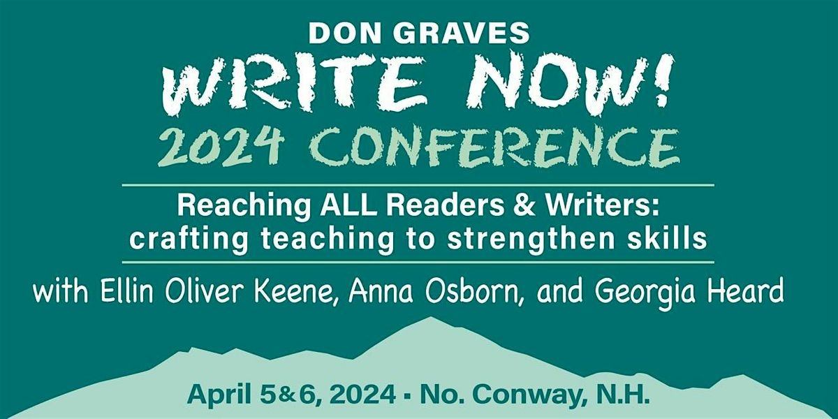 Write Now! 2024, High School, North Conway, April 5 to April 6