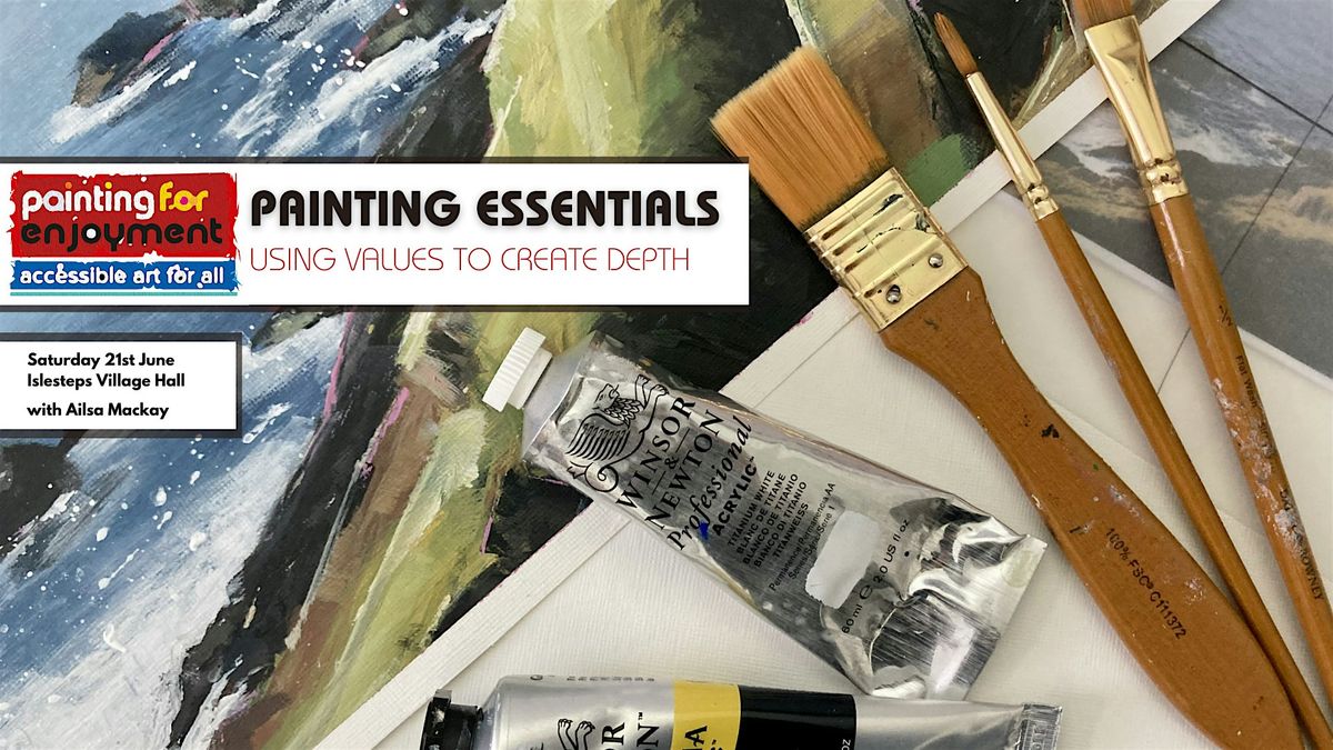 Painting Essentials - Using values to create depth and distance, 21 June | Event in Dumfries | AllEvents