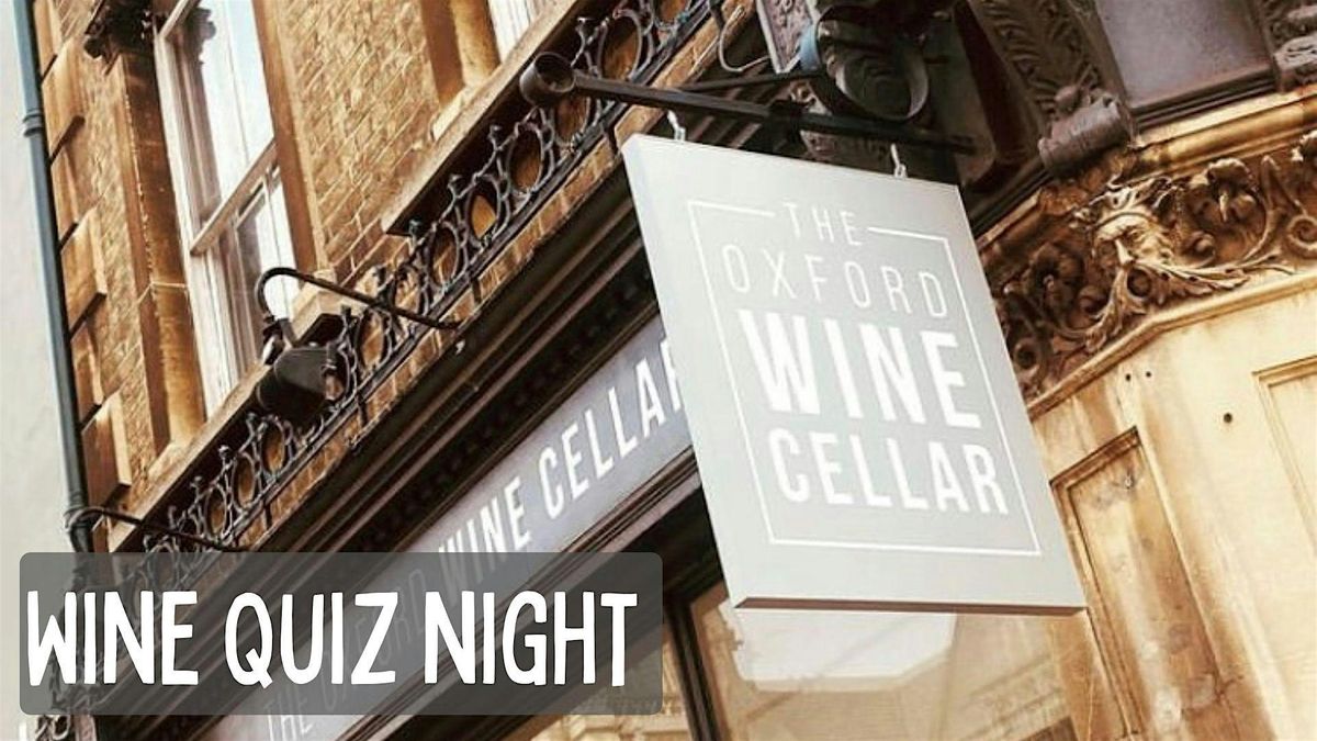 Oxford Wine Cellar, Quiz Night, Oxford Wine Cellar, High Street, OX1
