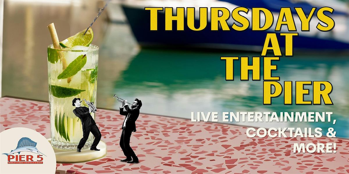 Thursdays at the PIER | Event in Miami | AllEvents