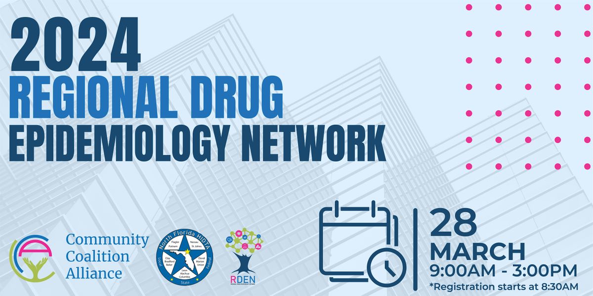 Regional Drug Epidemiology Network, Florida Department of Law ...
