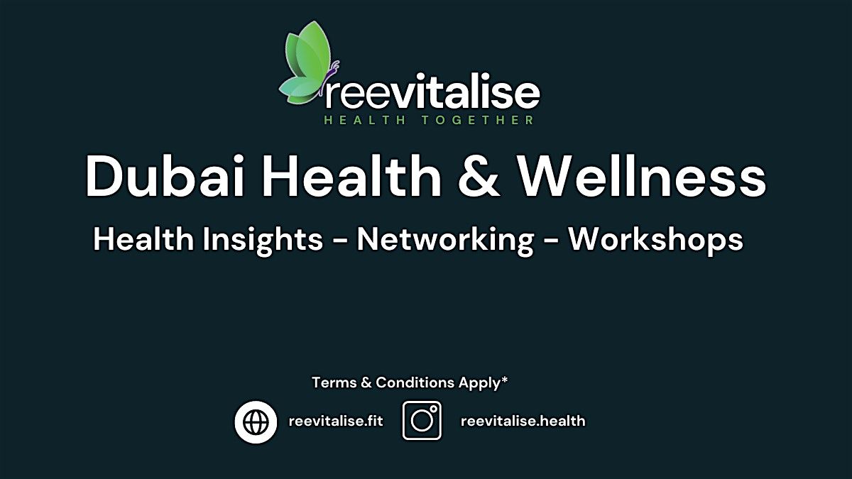 Dubai Health & Wellness: Fitness, Networking, and Health Tips | Reevitalise | Event in Dubai | AllEvents