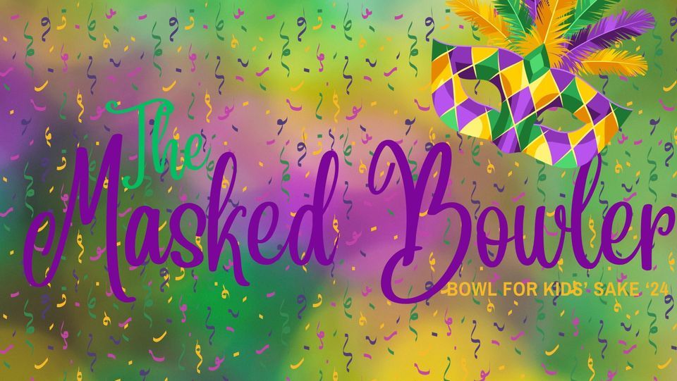 Bowl for Kids Sake 24 The Masked Bowler, King Pin Bowl and Ale House