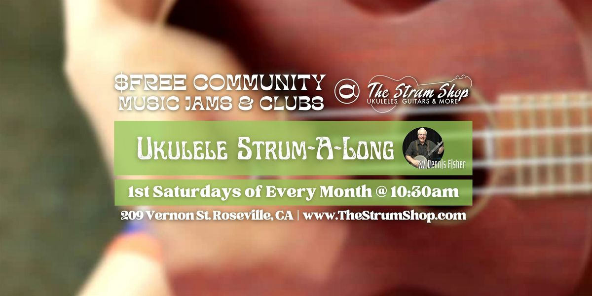 Free Monthly Ukulele Strum-A-Long | Event in Roseville | AllEvents