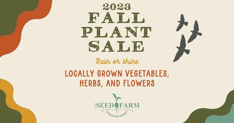 Fall Plant Sale, The Seed Farm, Macungie, 12 August to 13 August