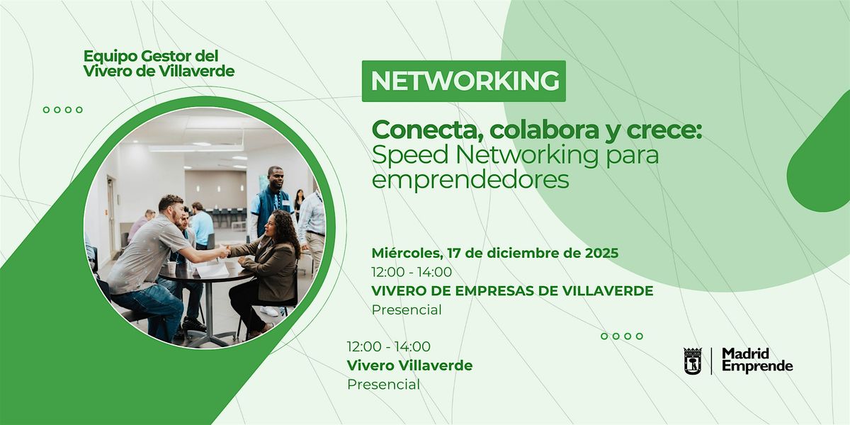 Speed Networking para emprendedores| Conecta, colabora y crece:, 17 December | Event in Madrid | AllEvents