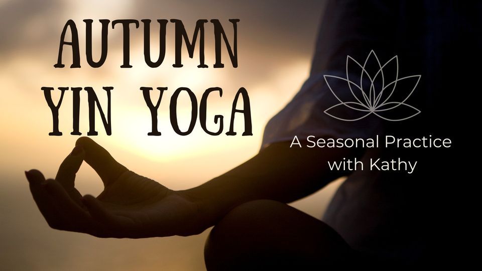 Autumn Yin Yoga, Shine YOGA Center, Perkasie, November 12 2023