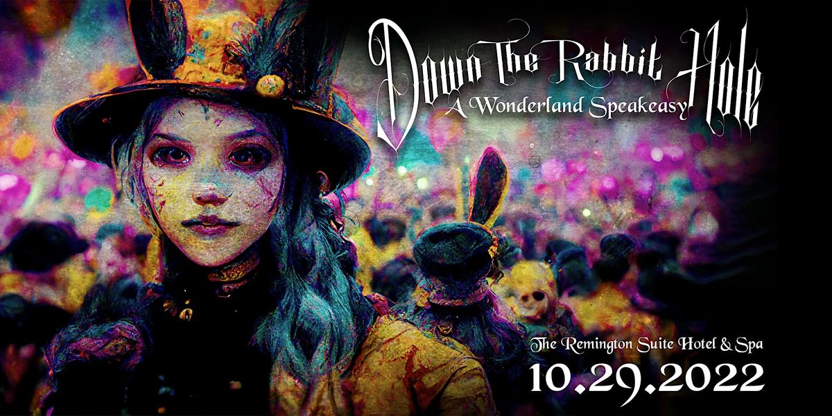 Down The Rabbit Hole A Halloween Wonderland Speakeasy, The Remington