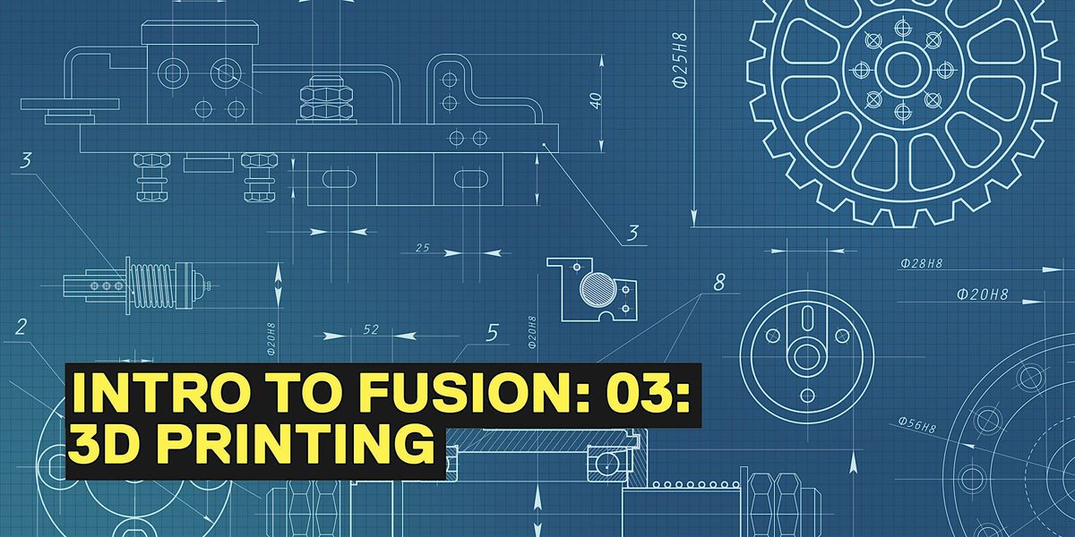 Fusion & 3D printing | Event in Salford | AllEvents