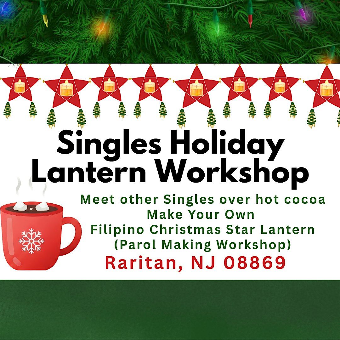 ⭐ Crafty Singles Night: Make Your Own Christmas Star Lantern - Parol, 10 December | Event in Raritan | AllEvents