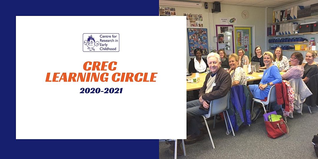 Crec Learning Circle 2020 21 Centre For Research In Early Childhood Birmingham September 30 To June 23 Allevents In Online Event crec calendar 2021 2022