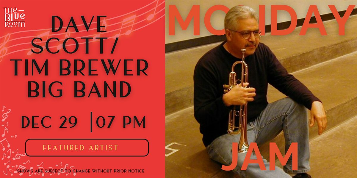 Monday Night Jam Session: Dave Scott/ Tim Brewer Big Band, 29 December | Event in Kansas City | AllEvents
