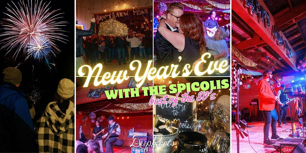 NEW YEARS EVE w/ The Spicolis - 80s MTV Rock + FIREWORKS & Hay Bale Drop