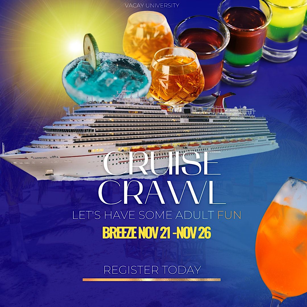 Cruise Crawl BREEZE NOV. 2126, November 21 to November 25 AllEvents.in