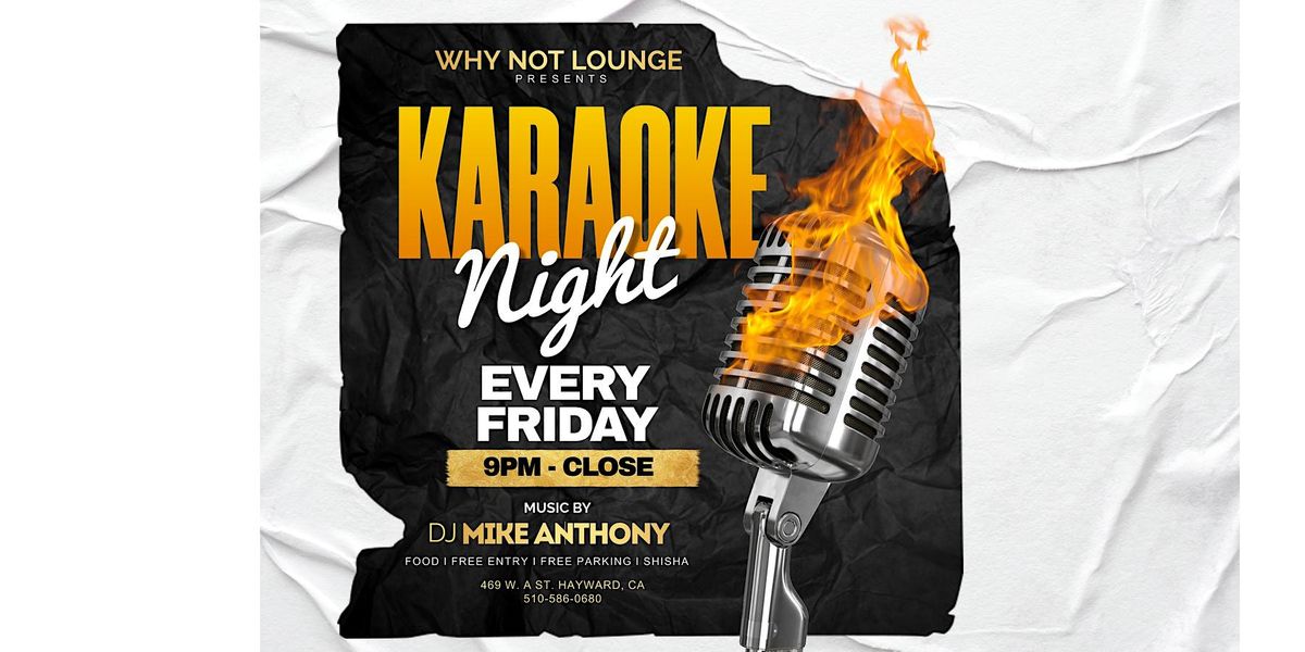 Karaoke Night, Why Not Lounge, Hayward, January 12 to January 13