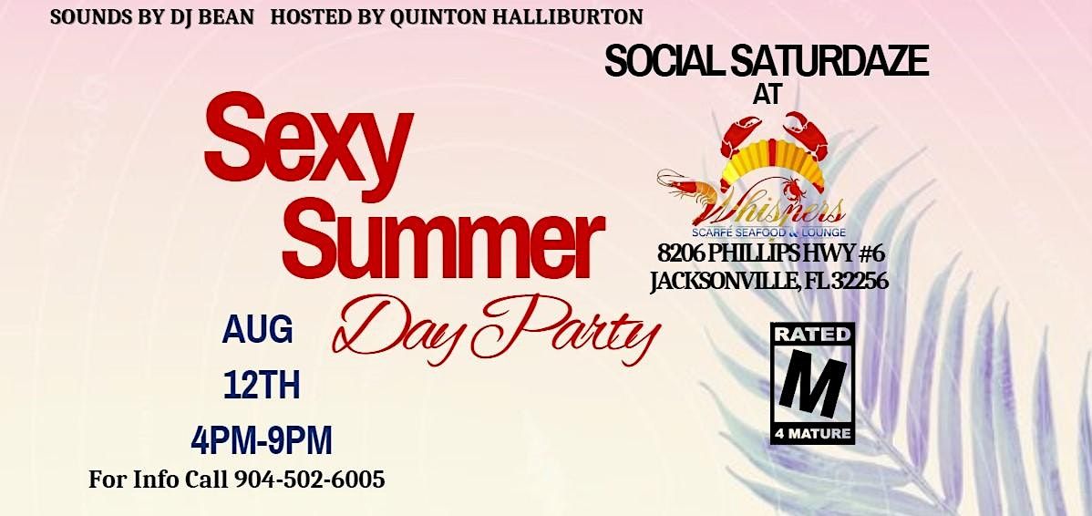 Social Saturdaze Sexy Summer Day Party, Whispers Oysters & crabhouse