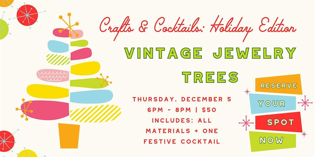 Crafts & Cocktails Vintage Jewelry Trees, 4247 Walnut St, Kansas City
