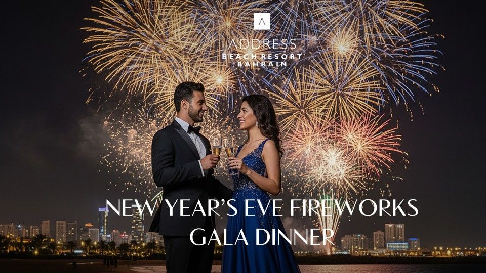 New Year’s Eve Fireworks Gala Dinner at Address Beach Resort Bahrain, 31 December | Event in Muharraq | AllEvents