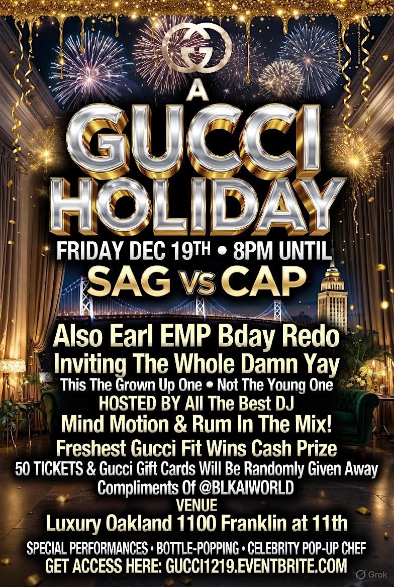 A Gucci Holiday Friday Dec 19th W/DJ Mind Motion • 8pm Until  Sag vs Cap, 19 December | Event in Oakland