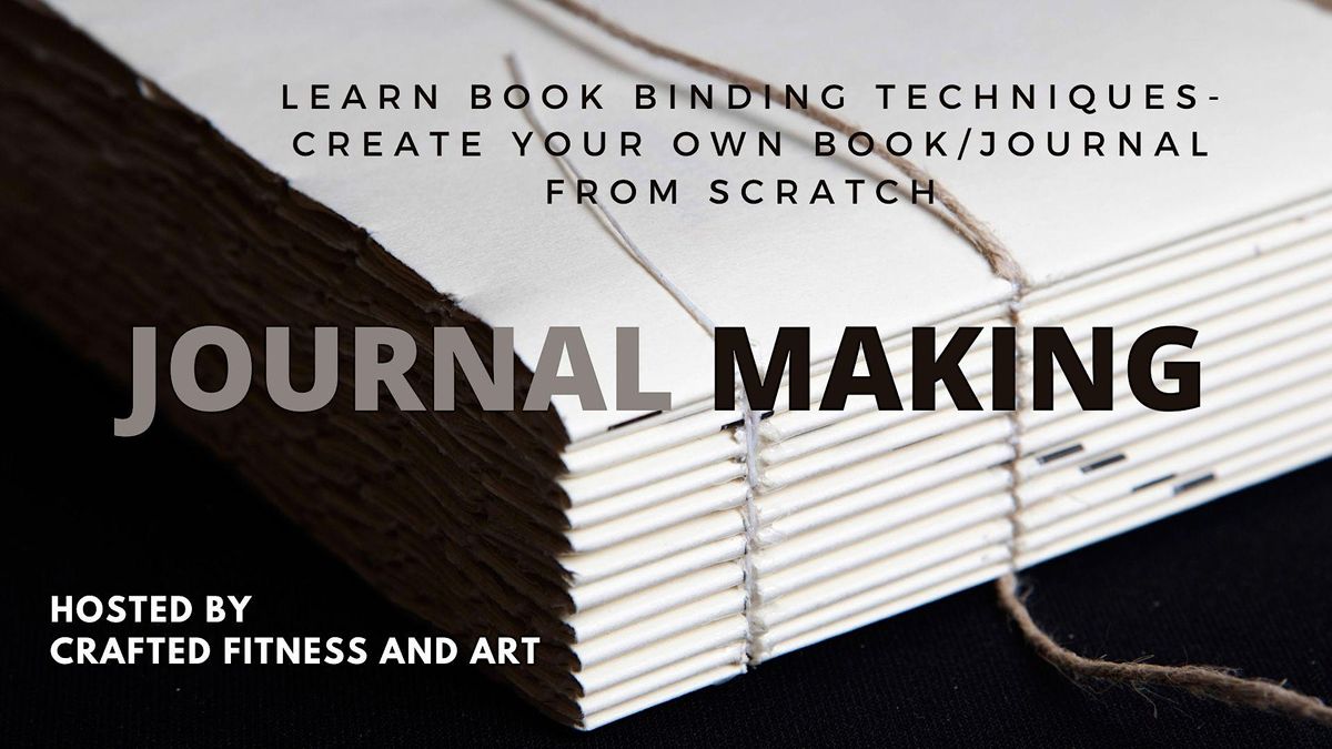 Book Binding/ Journal Making Make your own book/journal from scratch