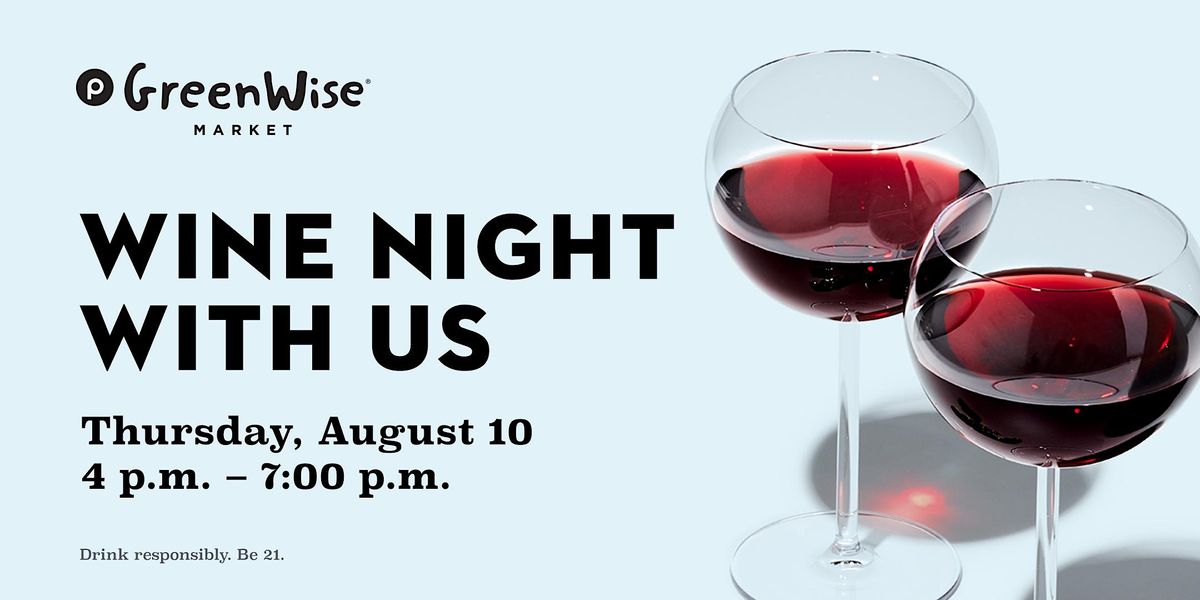 Wine Night with Us, Publix GreenWise Market at The Main Las Olas, Fort
