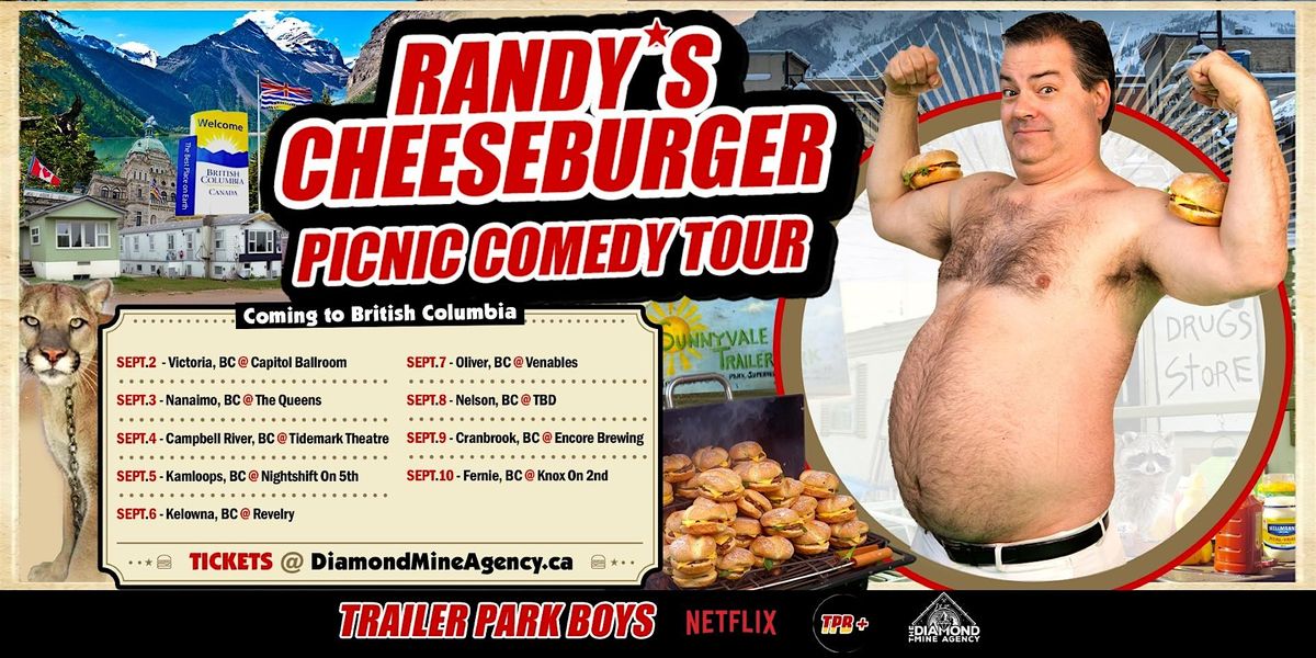 Randy's Cheeseburger Picnic (Trailer Park Boys) Kamloops BC