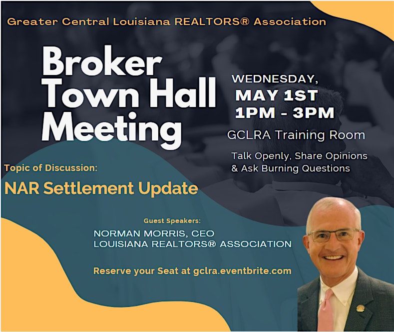 Broker Town Hall Meeting, Greater Central Louisiana REALTORS