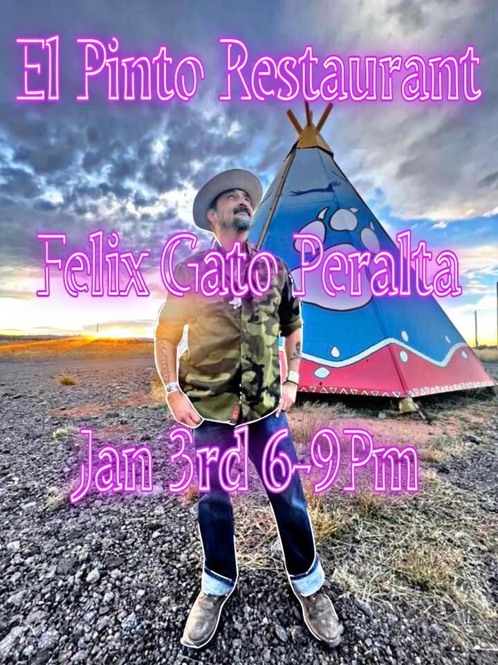 El Pinto Restaurant/Tuesday/Jan 3rd/Felix Gato Peralta, El Pinto