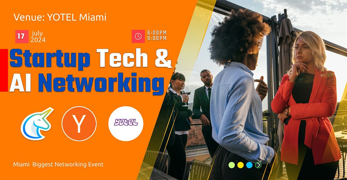 Ai & Tech Networking MIA, YOTEL Miami, 17 July 2024 | AllEvents.in