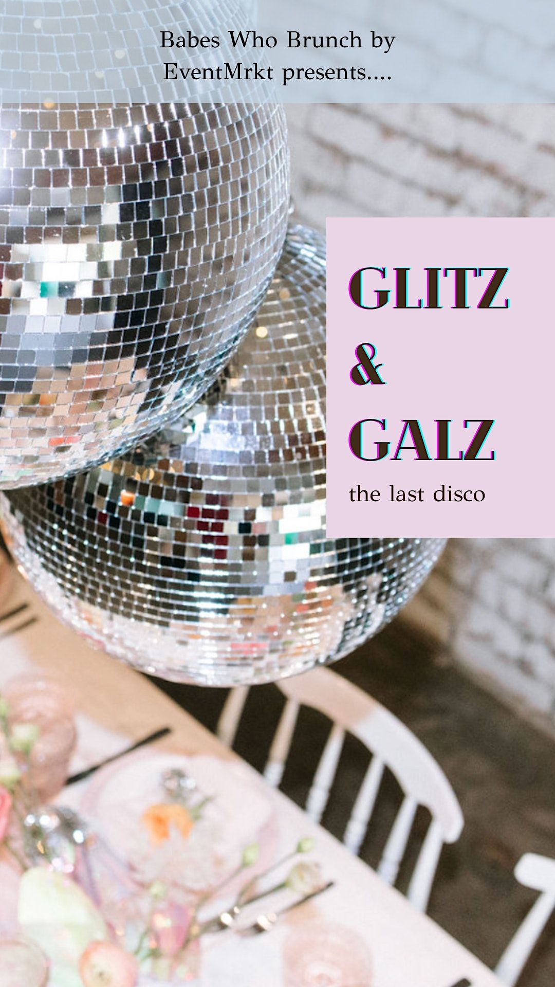 Babes Who Brunch Glitz Galz The Last Disco EVENTMRKT Newmarket 