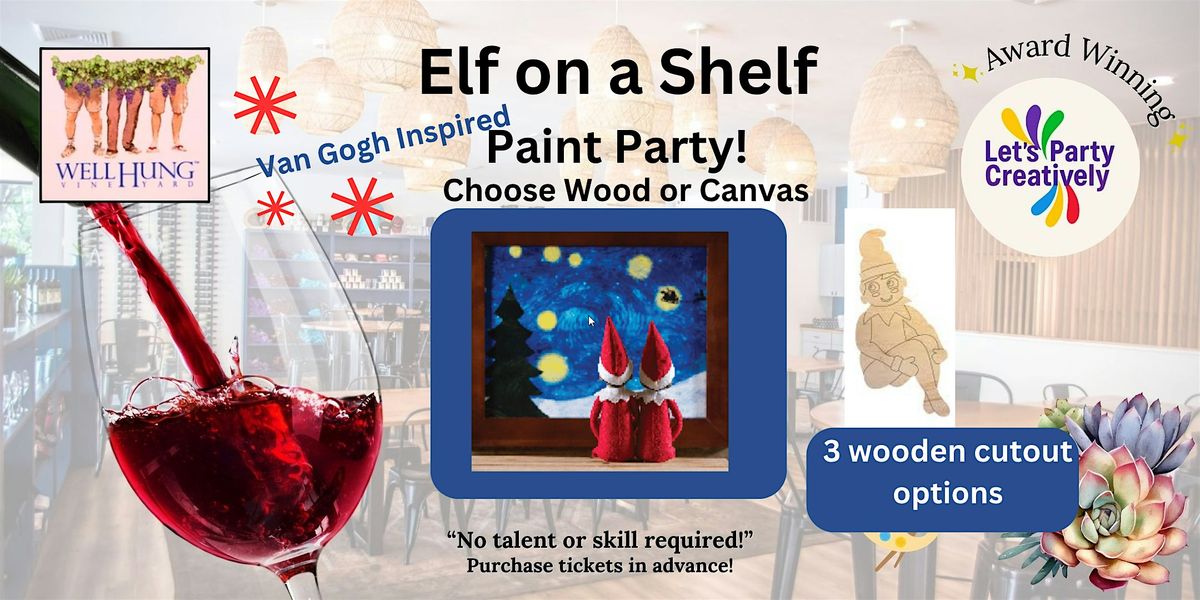 Elf on a Shelf  Paint & Sip...with a little Van Gogh Inspiration | Event in Roanoke | AllEvents