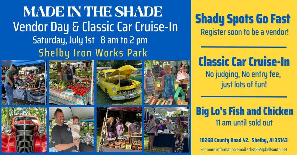 Made in the Shade Vendor Day & Classic Car CruiseIn, Shelby Iron Works