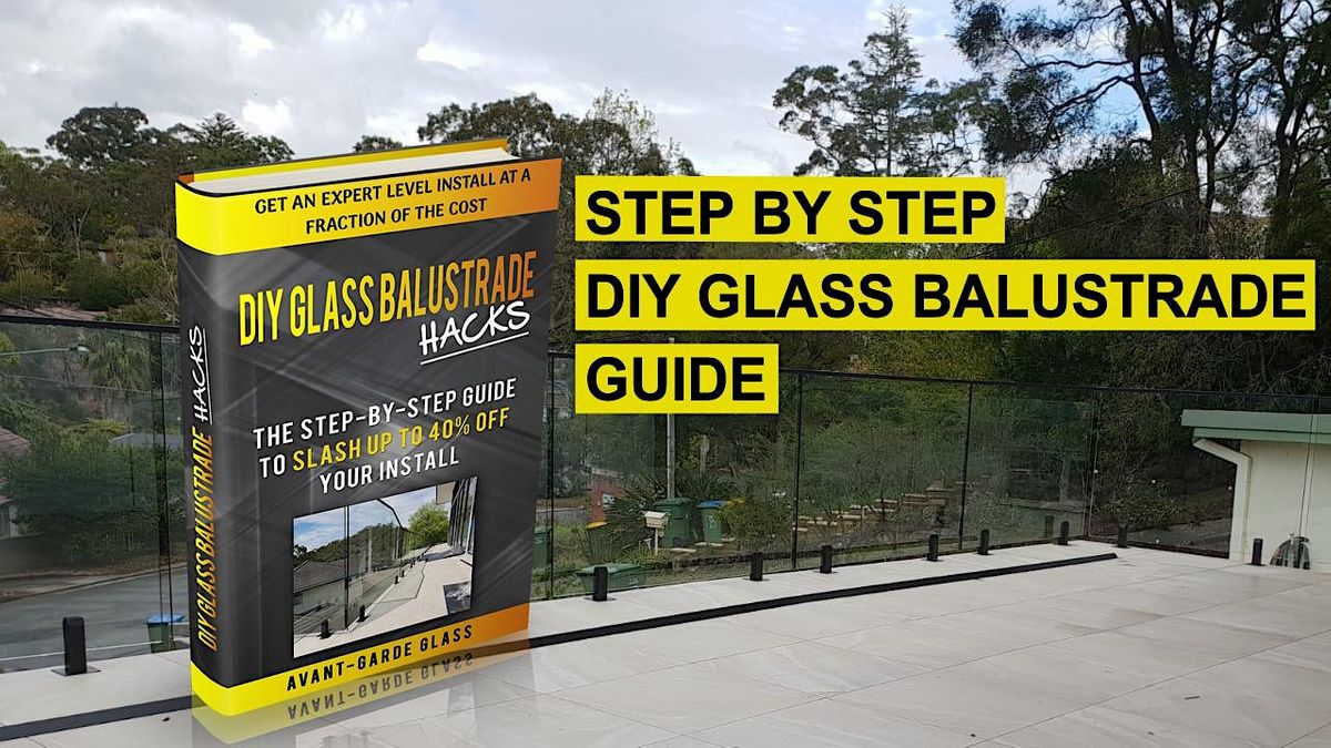 DIY Glass Balustrade Installation Tutorial, 22 August | Event in Blacktown | AllEvents