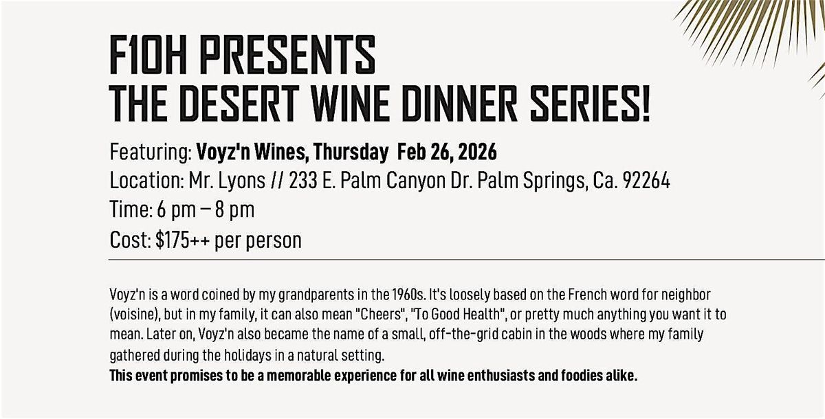 F10H Presents The Desert Wine Dinner Series! Featuring Voyzn Wines
