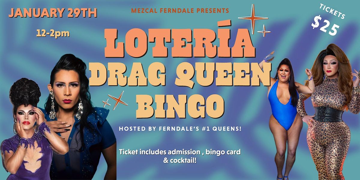 Tequila & Mezcal "Loteria" Drag Queen Bingo & Brunch, Mezcal Mexican