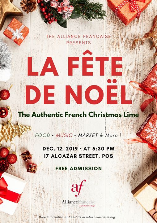 La Fete De Noel La Fete De Noel The Authentic French Christmas Lime Alliance Francaise Trinidad And Tobago Port Of Spain 12 December To 13 December La Fete De Noel La Fete De Noel The Authentic French Christmas Lime Alliance Francaise Trinidad And Tobago Port Of Spain 12 December To 13 December
