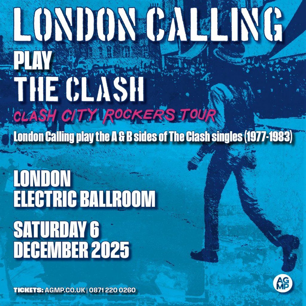London Calling Play The Clash, 6 December | Event in London | AllEvents